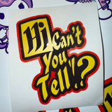 "Hi! Can't U Tell?!?" Sticker Pack